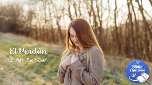 016 - Tu lado Espiritual - El Perdón